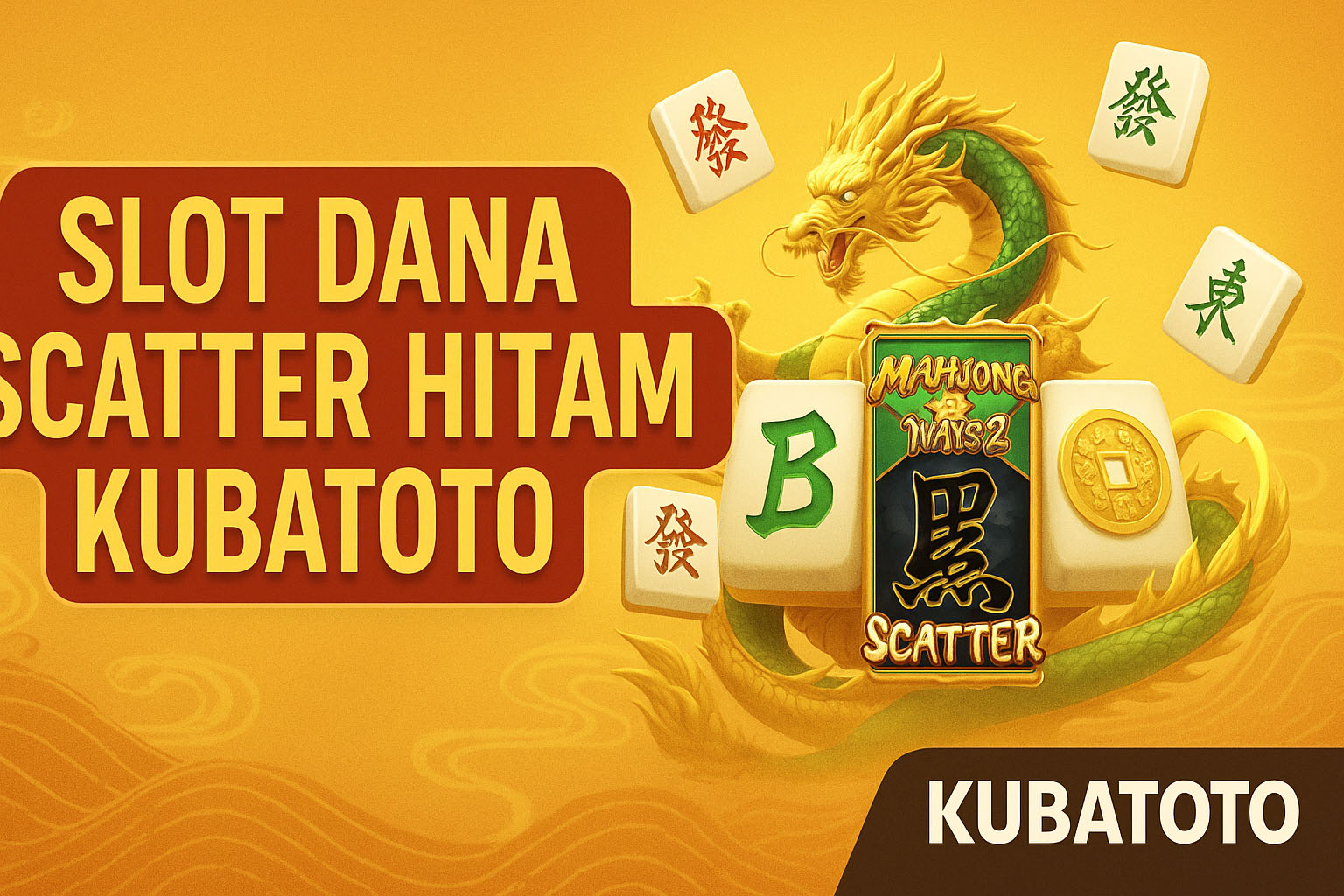 Slot Dana Scatter Hitam KubaToto 2025